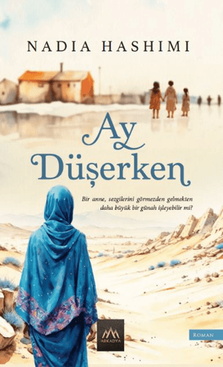 Ay Düşerken Nadia Hashimi