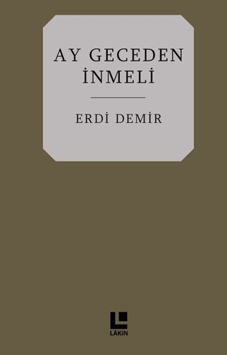 Ay Geceden İnmeli Erdi Demir