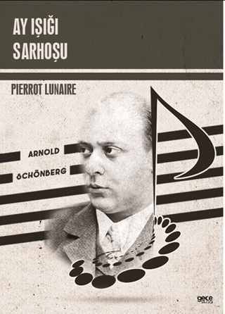 Ay Işığı Sarhoşu Pierrot Lunaire