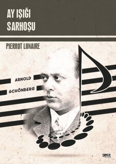 Ay Işığı Sarhoşu Pierrot Lunaire