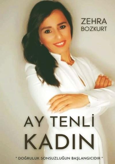 Ay Tenli Kadın Zehra Bozkurt