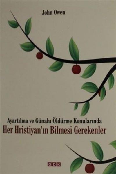 Ayartılma ve Günahı Öldürme Konularında Her Hristiyan'ın Bilmesi Gerek