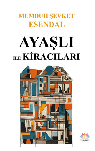 Ayaşlı ile Kiracıları Memduh Şevket Esendal