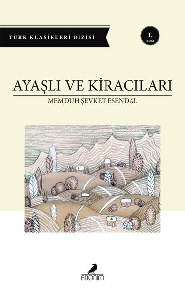 Ayaşlı ve Kiracıları - Türk Klasikleri Dizisi Memduh Şevket Esandal