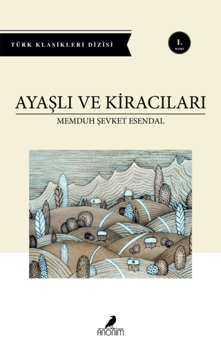 Ayaşlı ve Kiracıları - Türk Klasikleri Dizisi Memduh Şevket Esandal