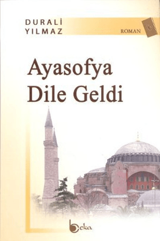 Ayasofya Dile Geldi Durali Yılmaz