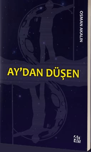 Ay'dan Düşen Osman Akalın