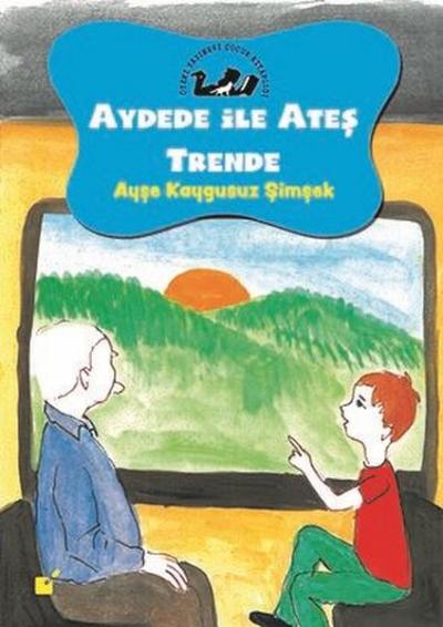 Aydede ile Ateş Trende Ayşe Kaygusuz Şimşek