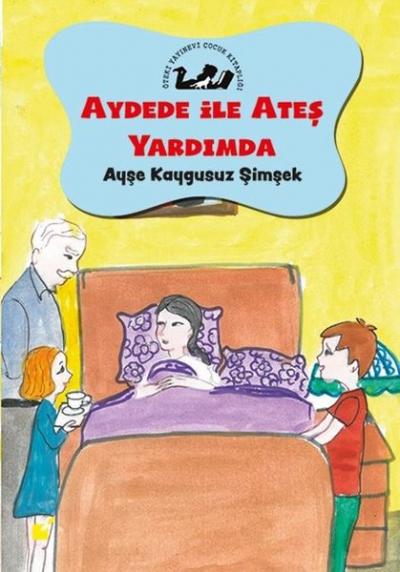 Aydede İle Ateş Yardımda Ayşe Kaygusuz Şimşek