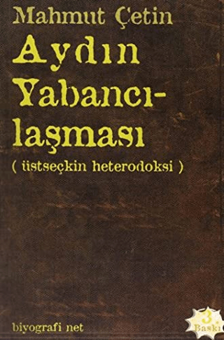 Aydın Yabancılaşması Mahmut Çetin