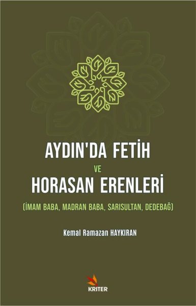 Aydın'da Fetih ve Horasan Erenleri Kemal Ramazan Haykıran