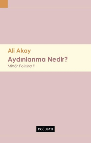 Aydınlanma Nedir ? Ali Akay