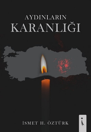 Aydınların Karanlığı İsmet Öztürk