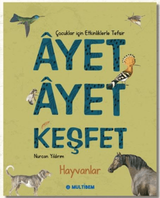 Ayet Ayet Keşfet - Hayvanlar Nurcan Yıldırım