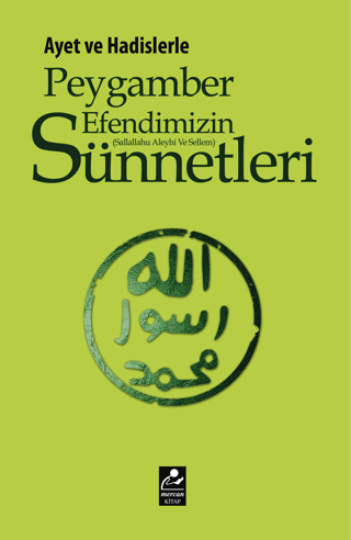 Ayet ve Hadislerle Peygamber Efendimizin (s.a.v.) Sünnetleri %30 indir