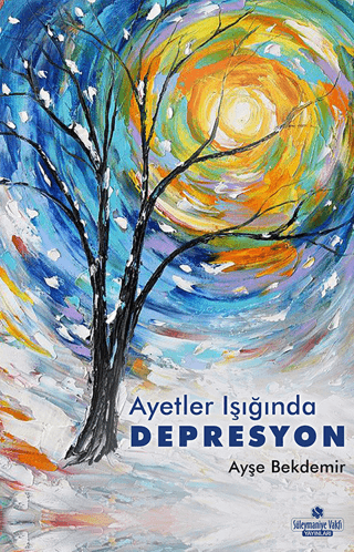 Ayetler Işığında Depresyon Ayşe Bekdemir