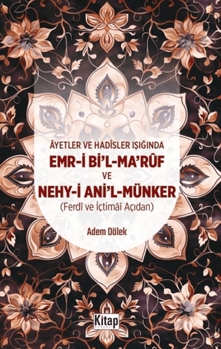 Ayetler ve Hadisler Işığında Ayetler ve Hadisler Işığında Emr-i Bi'l-M