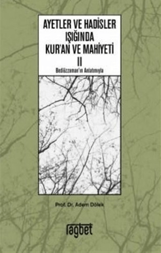 Ayetler ve Hadisler Işığında Kur'an ve Mahiyeti 2 Adem Dölek