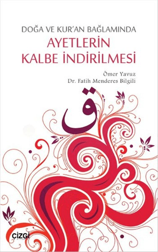 Ayetlerin Kalbe İndirilmesi Ömer Yavuz