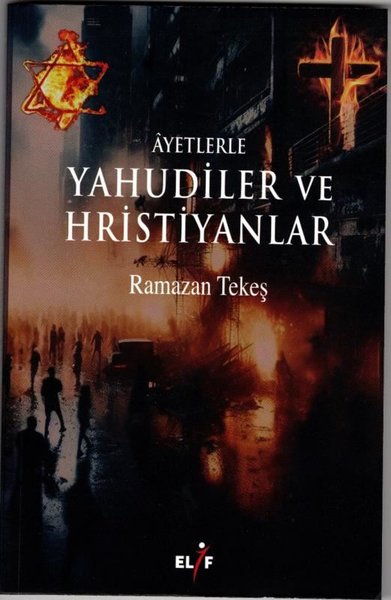 Ayetlerle Yahudiler ve Hristiyanlar Ramazan Tekeş