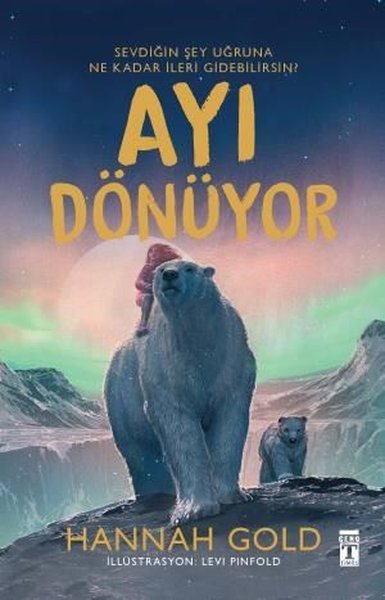 Ayı Dönüyor - Şömizli (Ciltli) Hannah Gold