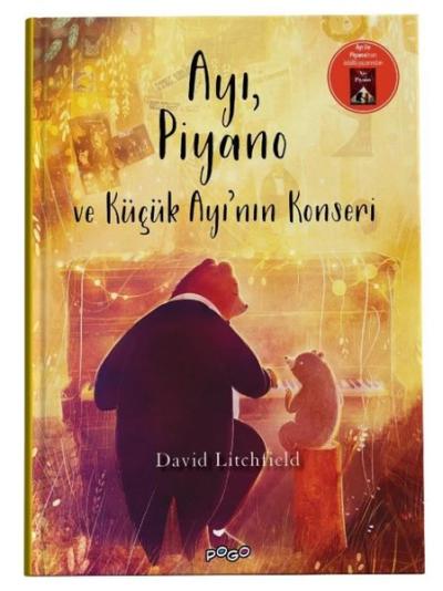 Ayı, Piyano ve Küçük Ayı'nın Konseri (Ciltli) David Litchfield