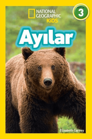 Ayılar - National Geographic Kids Elizabeth Carney