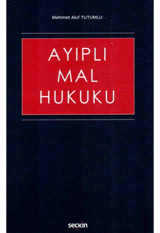 Ayıplı Mal Hukuku (Ciltli) Mehmet Akif Tutumlu