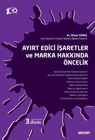 Ayırt Edici İşaretler ve Marka Hakkında Öncelik İlhami Güneş