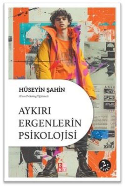 Aykırı Ergenlerin Psikolojisi Hüseyin Şahin