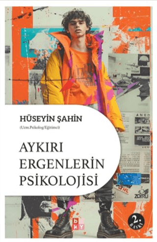 Aykırı Ergenlerin Psikolojisi Hüseyin Şahin