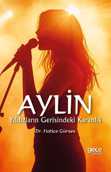 Aylin - Yıldızların Gerisindeki Karanlık Hatice Gürses