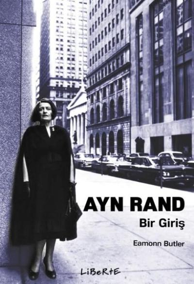 Ayn Rand: Bir Giriş Eamonn Butler