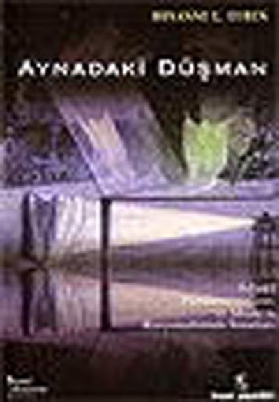 Aynadaki Düşman Roxanne L. Euben