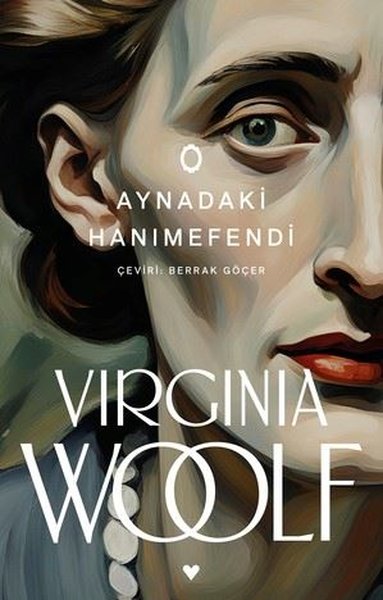 Aynadaki Hanımefendi Virginia Woolf