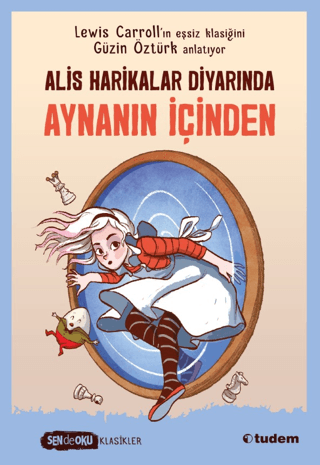 Aynanın İçinden - Alice Harikalar Diyarında - Sen de Oku Klasikler Lew