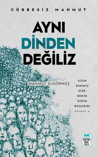 Aynı Dinden Değiliz - Cübbesiz Mahmut Mahmut Elgörmüş