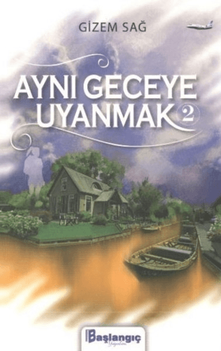 Aynı Geceye Uyanmak 2 Gizem Sağ