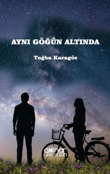 Aynı Göğün Altında Tuğba Karagöz