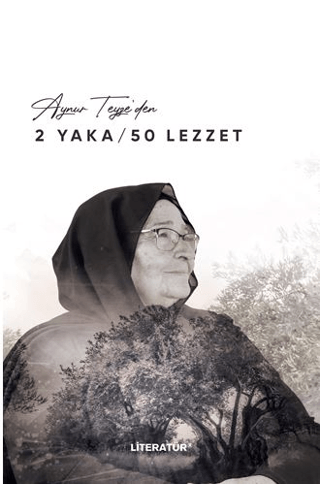 Aynur Teyze'den 2 Yaka - 50 Lezzet (Ciltli) Aynur Sucu