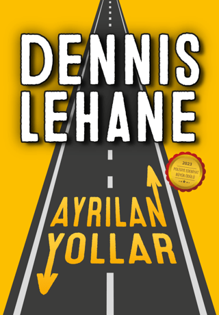 Ayrılan Yollar Dennis Lehane