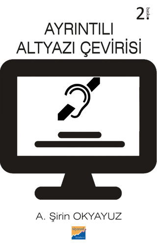 Ayrıntılı Altyazı Çevirisi A. Şirin Okyayuz