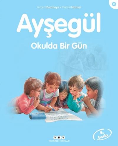 Ayşegül - Okulda Bir Gün %29 indirimli Gilbert Delahaye