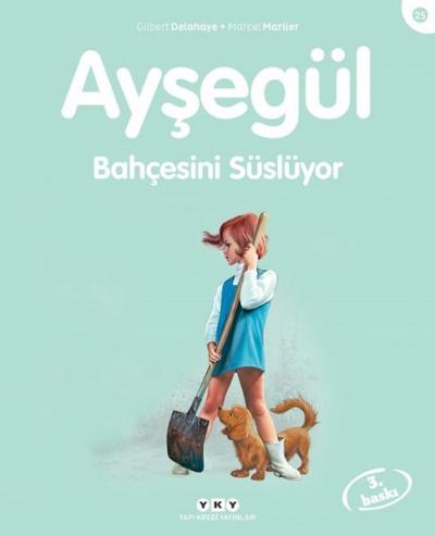 Ayşegül 25 - Bahçesini Süslüyor %29 indirimli Gilbert Delahaye