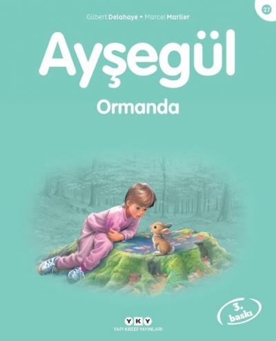 Ayşegül 27- Ormanda %29 indirimli Gilbert Delahaye