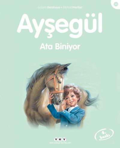 Ayşegül 33 Ata Biniyor %29 indirimli Gilbert Delahaye