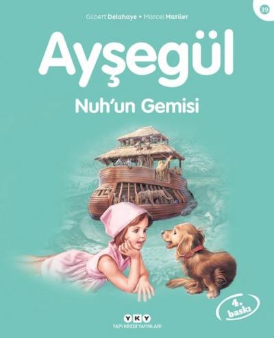 Ayşegül Nuh'un Gemisi Gilbert Delahaye