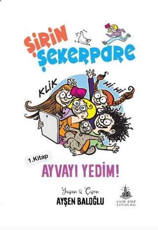 Ayvayı Yedim - Şirin Şekerpare 1.Kitap Ayşen Baloğlu