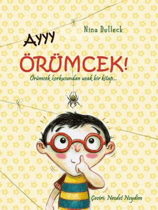 Ayyy Örümcek! Nina Dulleck