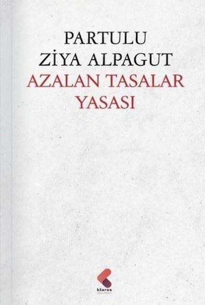 Azalan Tasalar Yasası Partulu Ziya Alpagut